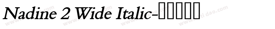 Nadine 2 Wide Italic字体转换